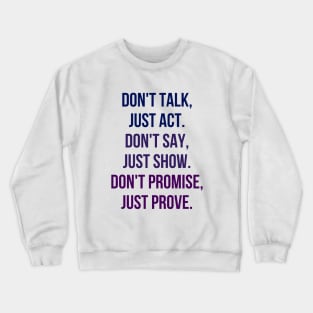 Just Prove Crewneck Sweatshirt